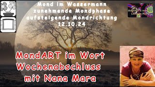 MondART im Wort  Nana Mara zum Wochenabschluss [upl. by Anialad]