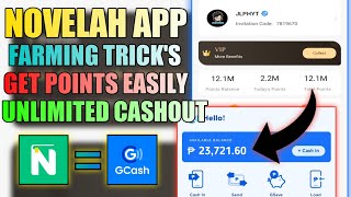 NOVELAH APP FARMING TRICKS  GET POINTS EASILY  UNLIMITED CASH OUT  100 LEGIT AND SAFE [upl. by Dranoc633]