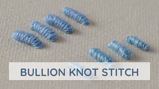 Mastering the Art of Bullion Knot Stitch A Comprehensive Embroidery Guide [upl. by Mulcahy]