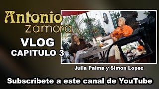 Vblog Capitulo 3 Antonio Zamora El Zacazonapan Julia Palma Simon Lopez [upl. by Hillyer]