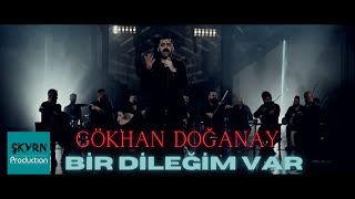 Gökhan Doğanay  Bir Dileğim Var [upl. by Barbe843]