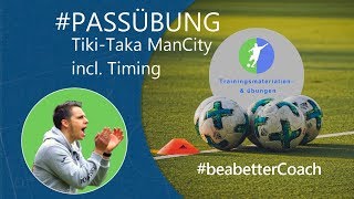 Passübungen Fussballtraining  Kombinieren wie ManCity [upl. by Ardnuahs]