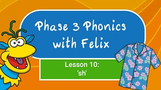 Phase 3 Phonics for Kids 10  sh [upl. by Ahsienar271]