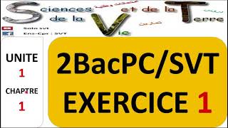 2Bac SVTPCU1CH1 EXERCICE 1 [upl. by Linker]