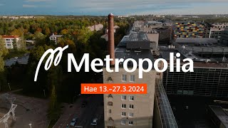 Rakenna tulevaisuutesi Metropoliassa I Hae 13–2732024 [upl. by Clippard]