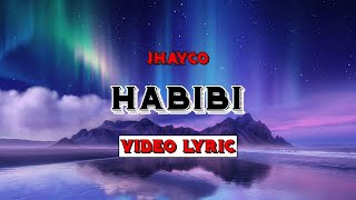 JHAYCO  Habibi LetraLyrics [upl. by Lambart]