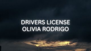 Olivia Rodrigo – drivers license Lyrics [upl. by Dyanne987]