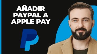 ¿Puedes agregar PayPal a Apple Pay [upl. by Arjun]