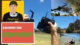 Eachine E58  HEIGHT and Range TEST What Happened NEXT [upl. by Steve]