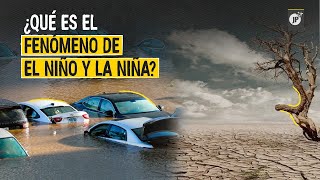 ¿Qué es el fenómeno de El Niño y La Niña [upl. by Prakash]