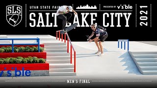 2021 SLS Salt Lake City  Mens FINAL  Full Event Replay [upl. by Wirth]