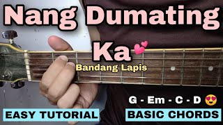 Nang Dumating Ka Guitar Tutorial  Bandang Lapis EASY CHORDS [upl. by Eirahcaz]