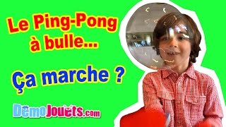 JEU Bubble Up Raquettes magiques Le pingpong à bulle ça marche   Démo Jouets [upl. by Aivekal]