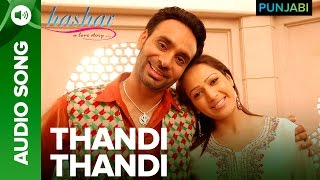 Thandi Thandi Song  Hashar Punjabi Movie  Babbu Mann [upl. by Ahsert]