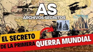 ARCHIVOS SECRETOS TRAILER del Episodio1 Del Secreto de tras de la Primera Querrá Mundial [upl. by Adoc691]