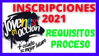 📚 JÓVENES EN ACCIÓN INSCRIPCIONES 2021 👨‍🎓 Requisitos Proceso para Salir Beneficiario Próximamente [upl. by Hosea]