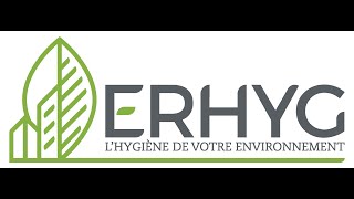 ERHYG SPÉCIALISTE HYGIÈNE ENVIRONNEMENT SINSTALLE PRES DU HAVRE [upl. by Auhsej]