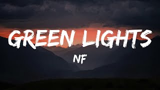 NF  Green Lights Lyrics [upl. by Hanus291]