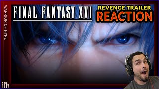 Final Fantasy XVI Revenge Trailer Reaction [upl. by Mayne]