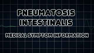 Pneumatosis intestinalis Medical Symptom [upl. by Con]