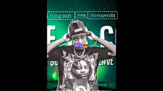 king sun hawapendi official audio [upl. by Novyaj]