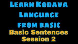 Learn kodava Language basic sentences Coorgi language learn from basickodava thak [upl. by Al]