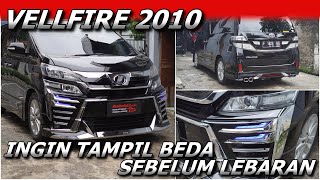 MODIFIKASI VELLFIRE GEN 1 JADI MODEL 2023 MODELLISTA  TAMPIL BEDA SEBELUM LEBARAN [upl. by Rafaelle240]