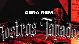 ROSTROS TAPADOS  Gera RSM  Video Official [upl. by Ackerman793]