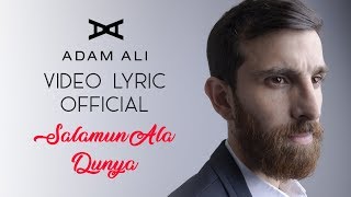 SALAMUN ALA DUNYA  Adam Ali  Official Video Lyric [upl. by Myrtie]