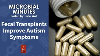 Fecal Transplants Improve Autism Symptoms [upl. by Ahgiela285]