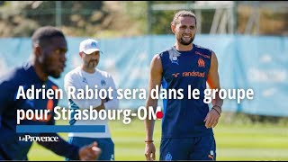 quotAdrien Rabiot sera dans le groupe à Strasbourgquot annonce Roberto De Zerbi [upl. by Sarena988]