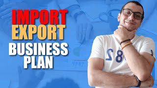 IMPORT EXPORT BUSINESS HOW TO WRITE AN IMPORTEXPORT BUSINESS PLAN IN 2021 STEPBYSTEP [upl. by Aliled567]