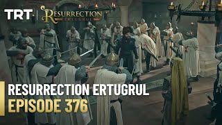 Resurrection Ertugrul Season 5 Episode 376 [upl. by Eerized856]