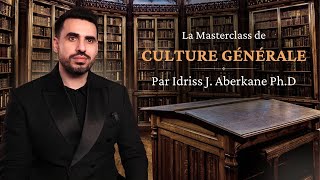 La Masterclass de Culture Générale par Idriss J Aberkane [upl. by Dich]