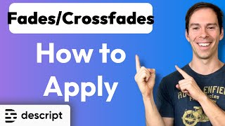 How to Apply Fades and Crossfades Descript [upl. by Neicul551]