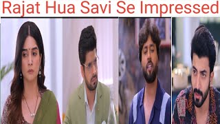 Ghum Hai Kisi Ke Pyar Mein Aaj Ka Episode 11 Nov Rajat Hua Savi Se Impressed [upl. by Balfour]