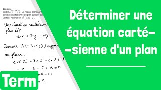 Comment déterminer une équation cartésienne dun plan [upl. by Nnaarat]