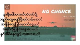 No Chance The Zero Official Lyrics Video [upl. by Glori]