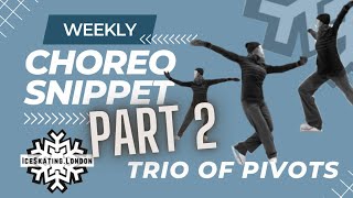 Choreo Snippet  Trio of Pivots Part 2 [upl. by Nimaj]