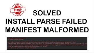 How to fix Installation Error INSTALL PARSE FAILED MANIFEST MALFORMED [upl. by Atirb]