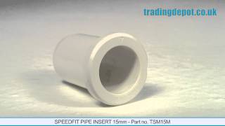 TRADING DEPOT Speedfit Pipe Insert 15mm  Part noTSM15M [upl. by Ynabla]