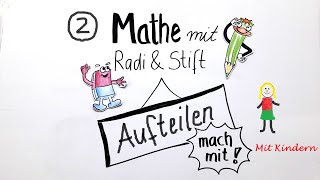 Mathe mit Radi  Stift  Division  Geteilt  Aufteilen  Erklärvideo zum Mitmachen  Klasse 2 [upl. by Wershba]