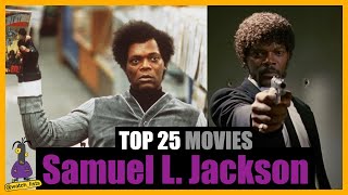 Samuel L Jackson  Top 25  Movies [upl. by Keil832]