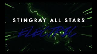 Stingray AllStars Electric 201718 [upl. by Annodam24]