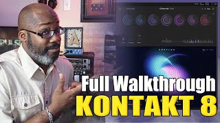 Native Instruments  Kontakt 8  Full Walkthrough 🔥🔥🔥 [upl. by Neelahs442]