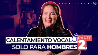 EJERCICIOS DE CALENTAMIENTO VOCAL PARA HOMBRES  VOCALIZACIÓN PARA CANTAR BIEN  PARTE II [upl. by Khosrow356]