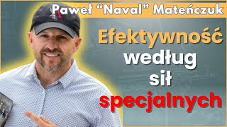 Czego o efektywności można nauczyć się w GROMie  Paweł Naval Mateńczuk [upl. by Acirderf]