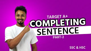 Completing sentence  part 2  Target A  SSC amp HSC  Live class [upl. by Okihcas]