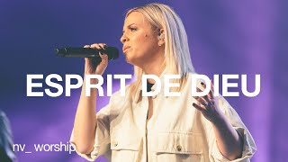 Esprit de Dieu  NV Worship [upl. by Philips]