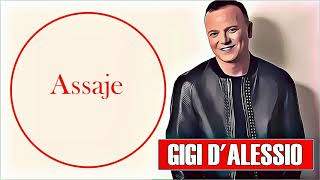 Gigi DAlessio  Assaje CON TESTO E TRADUZIONE [upl. by Assirol386]